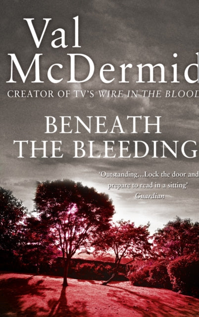 Beneath the Bleeding by Val McDermid - Paperback book