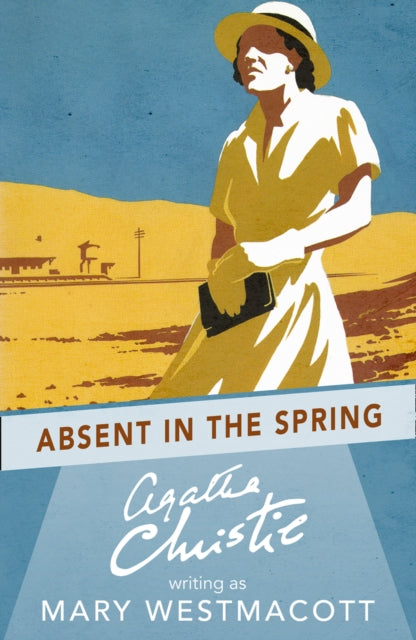 Absent in the Spring by Agatha Christie - Paperback book
