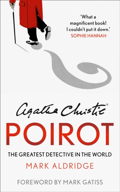 Agatha Christie’s Poirot : The Greatest Detective in the World by Mark Aldridge - Paperback book