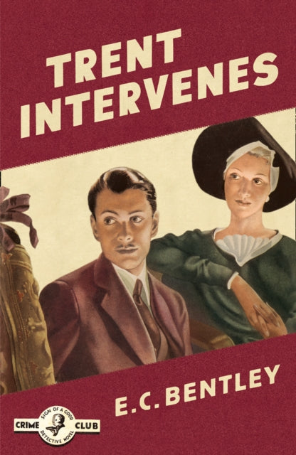 Trent Intervenes by E.C. Bentley - Paperback