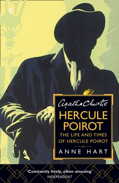 Agatha Christie’s Hercule Poirot : The Life and Times of Hercule Poirot by Anne Hart - Paperback book