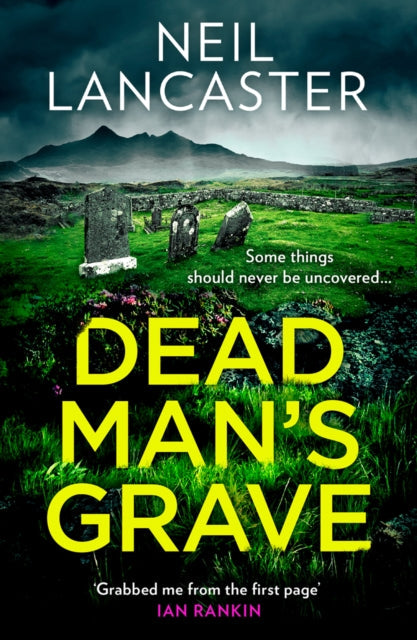Dead Man’s Grave by Neil Lancaster - Paperback book