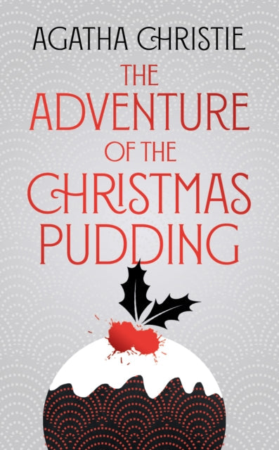 The Adventure of the Christmas Pudding by Agatha Christie - Hardcover book