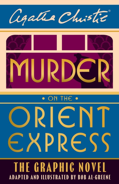Murder on the Orient Express: The Graphic Novel by Agatha Christie - Hardcover book