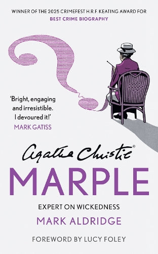 Agatha Christie’s Marple : Expert on Wickedness by Mark Aldridge (Paperback)