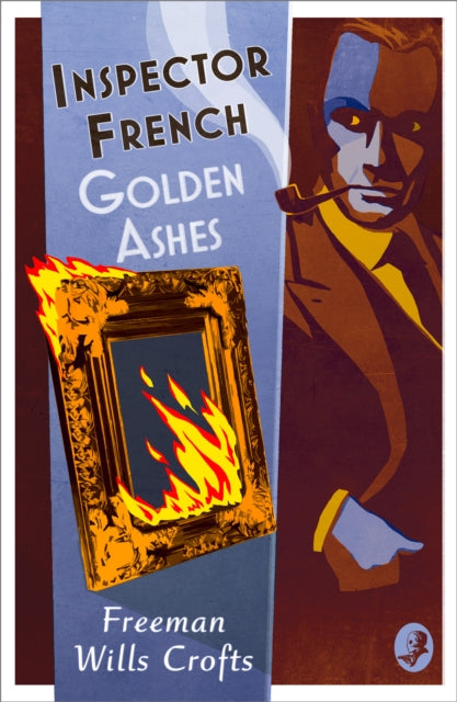Inspector French: Golden Ashes by Freeman Wills Crofts - Paperback book