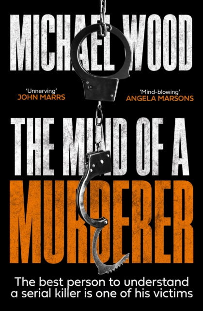 The Mind of a Murderer by Michael Wood - Paperback