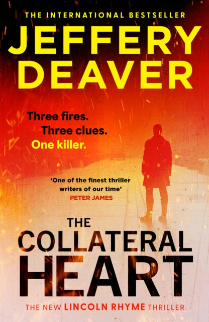 Book cover of 'The Collateral Heart' by Jeffery Deaver with a silhouette of a person and fiery background.