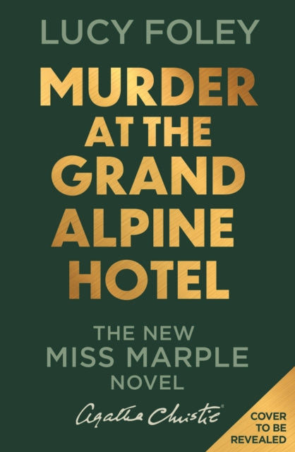 Murder at the Grand Alpine Hotel by Lucy Foley - Hardcover book