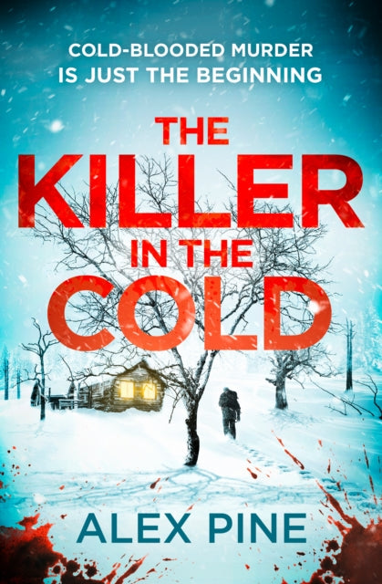 The Killer in the Cold by Alex Pine - Paperback book