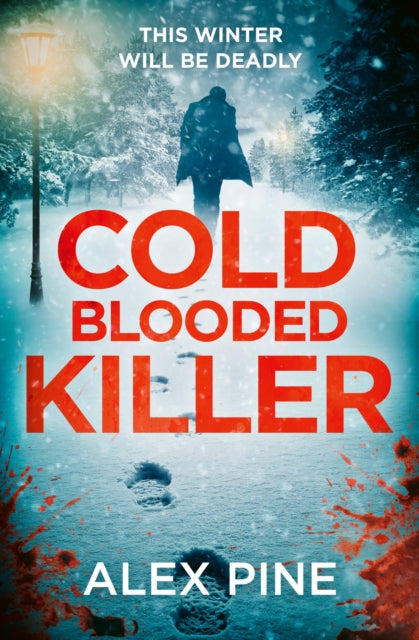 Cold Blooded Killer by Alex Pine - Paperback book