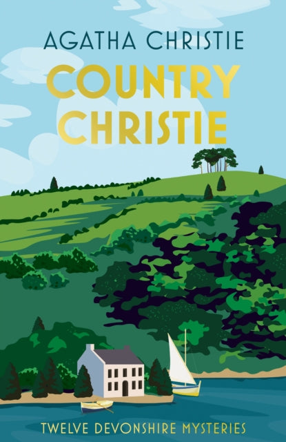 Country Christie: Twelve Devonshire Mysteries by Agatha Christie - Hardcover