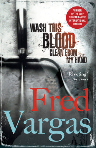 Wash This Blood Clean From My Hand by Fred Vargas - Paperback book