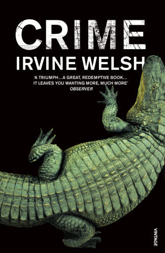 Crime by Irvine Welsh - Paperback book