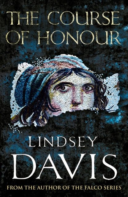 The Course Of Honour by Lindsey Davis - Paperback book