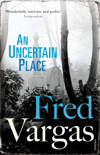 An Uncertain Place by Fred Vargas - Paperback book