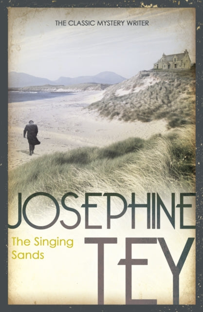 The Singing Sands by Josephine Tey - Paperback book
