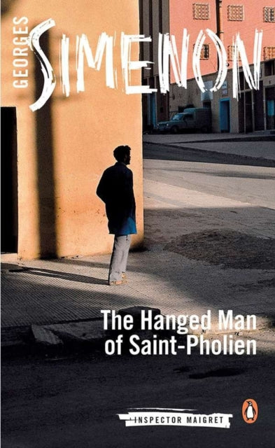 The Hanged Man of Saint-Pholien by Georges Simenon - Paperback book