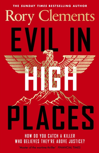 Book cover of 'Evil in High Places' by Rory Clements with an eagle emblem on a red background.