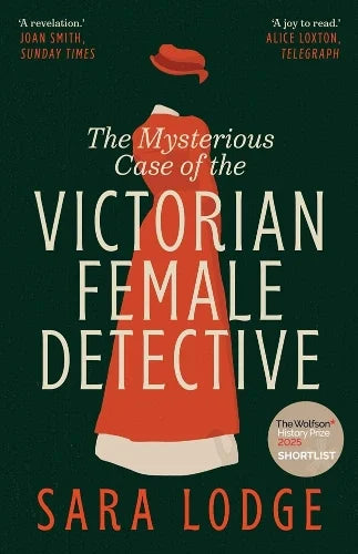 The Mysterious Case of the Victorian Female Detective