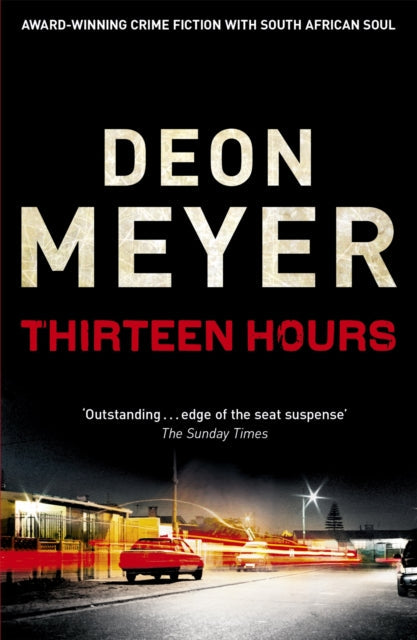 Thirteen Hours by Deon Meyer - Paperback