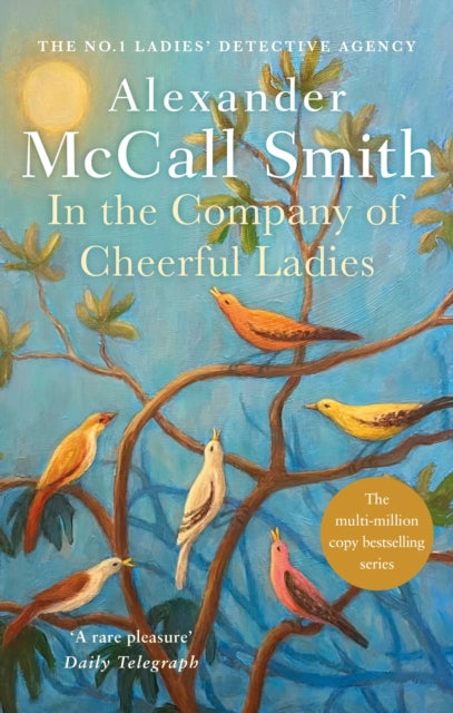 In the Company of Cheerful Ladies by Alexander McCall Smith - Paperback book