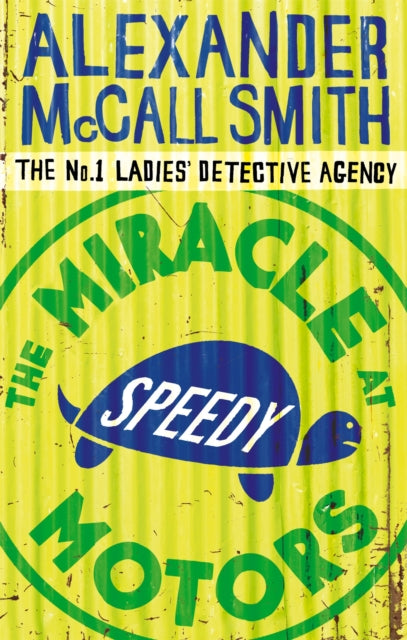 The Miracle at Speedy Motors by Alexander McCall Smith - Paperback book