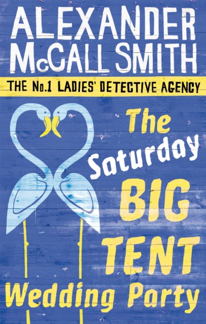 The Saturday Big Tent Wedding Party by Alexander McCall Smith - Paperback book