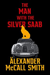 The Man With the Silver Saab by Alexander McCall Smith - Paperback book