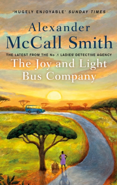 The Joy and Light Bus Company by Alexander McCall Smith - Paperback book