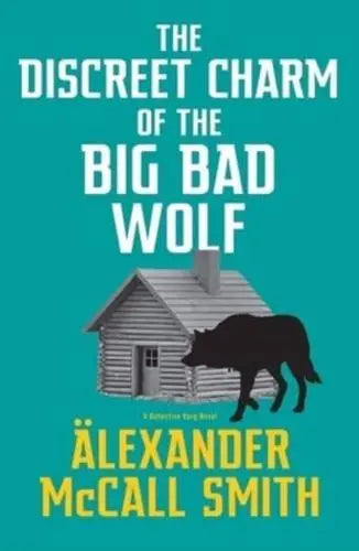 The Discreet Charm of the Big Bad Wolf by Alexander McCall Smith - Paperback book
