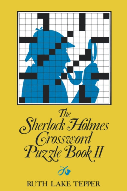 The Sherlock Holmes Crossword Puzzle Book II by Ruth Lake Tepper - Paperback