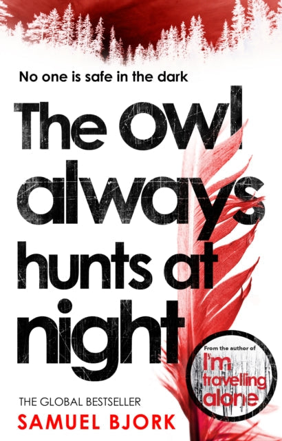 The Owl Always Hunts At Night by Samuel Bjork - Paperback book