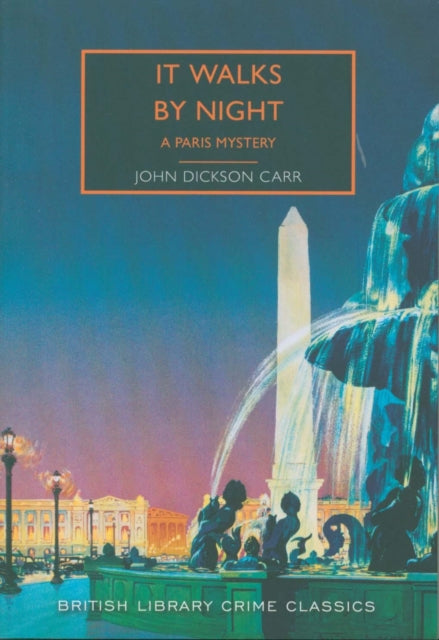 It Walks by Night : A Paris Mystery by John Dickson Carr - Paperback book