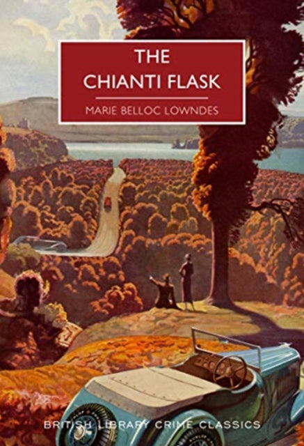 The Chianti Flask by Marie Belloc Lowndes - Paperback