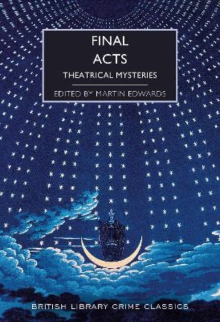 Final Acts: Theatrical Mysteries by Martin Edwards - Paperback book