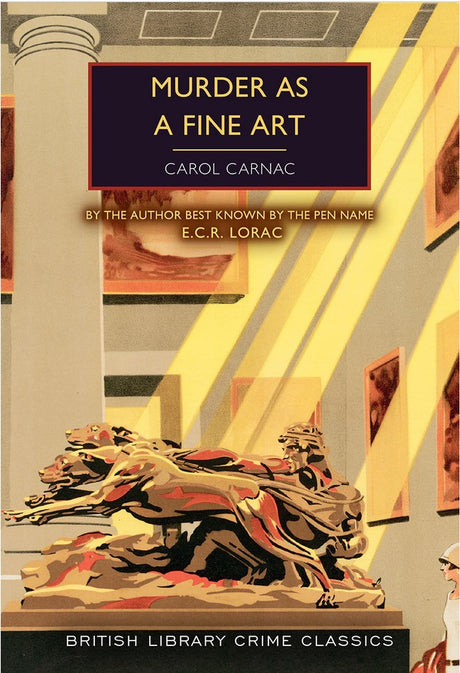 Murder as a Fine Art by E C R Lorac - Paperback book