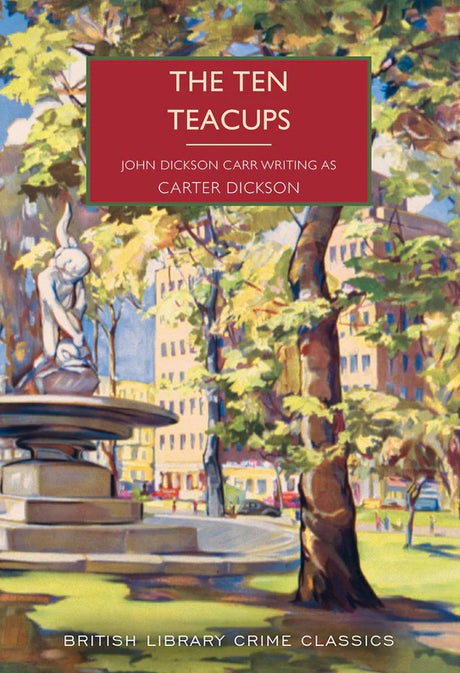 The Ten Teacups by Carter Dickson - Paperback book