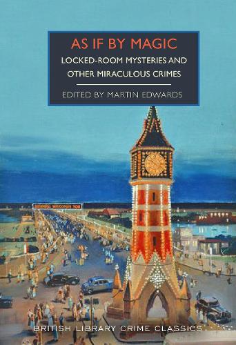 As If By Magic : And Other Miraculous and Locked-Room Mysteries by Martin Edwards - Paperback book