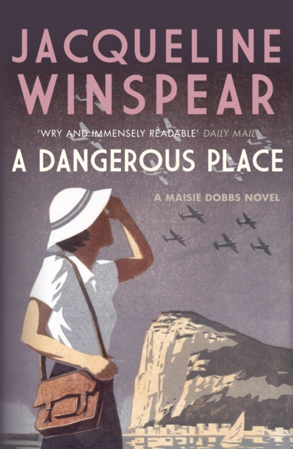A Dangerous Place by Jacqueline Winspear - Paperback book
