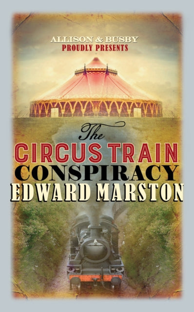 The Circus Train Conspiracy by Edward Marston - Paperback book