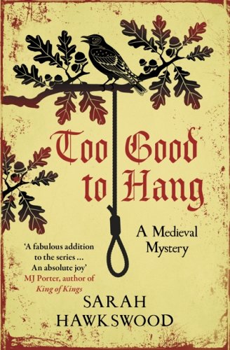Too Good to Hang by Sarah Hawkswood - Paperback book