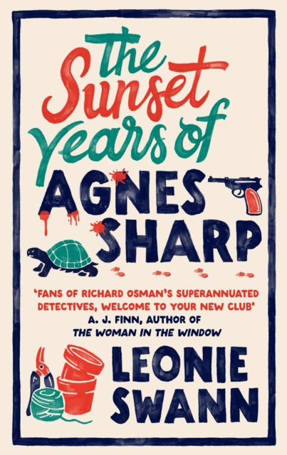 The Sunset Years of Agnes Sharp by Leonie Swann - Hardcover book
