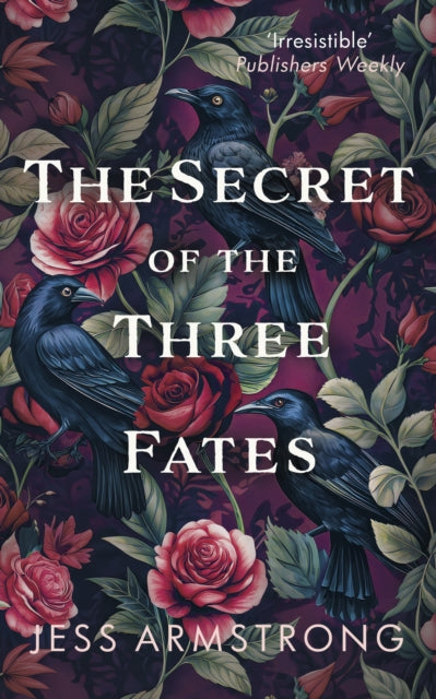 The Secret of the Three Fates by Jess Armstrong - Paperback book