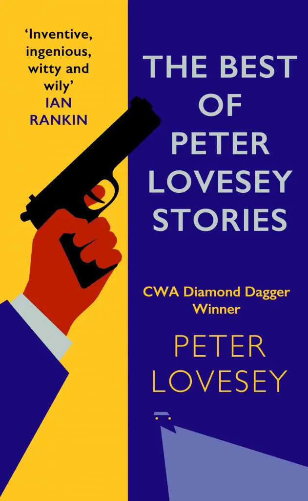 The Best of Peter Lovesey Stories by Peter Lovesey - Hardcover