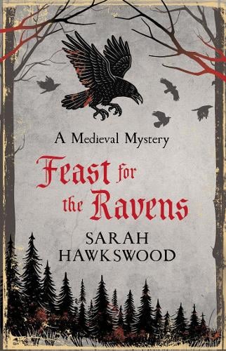 Feast for the Ravens by Sarah Hawkswood - Paperback book