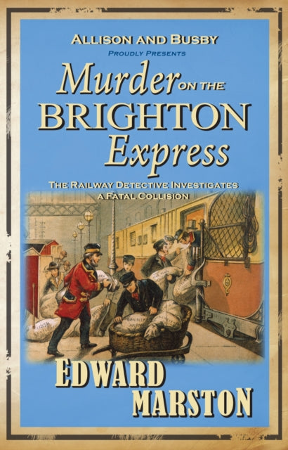 Murder on the Brighton Express by Edward Marston - Paperback book