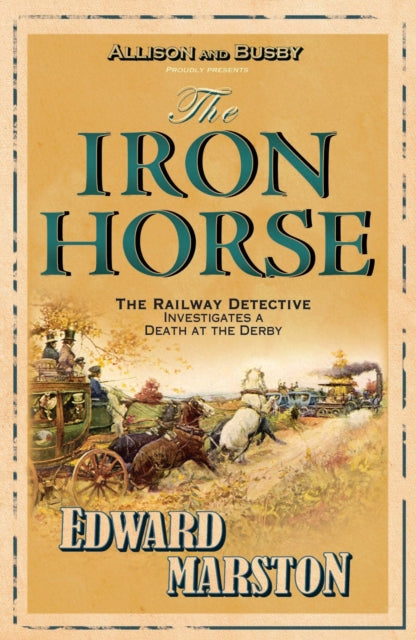The Iron Horse by Edward Marston - Paperback book