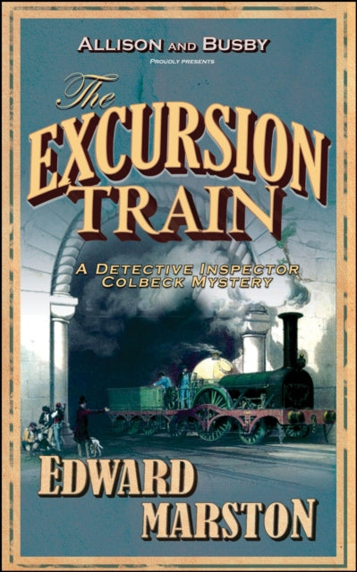 The Excursion Train by Edward Marston - Paperback book
