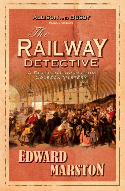 The Railway Detective by Edward Marston - Paperback book